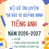 Bộ đề thi vào 10 Tiếng Anh Quảng Ninh 2026 file Word có đáp án