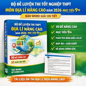 đề luyện thi thpt địa lí 2026 nâng cao