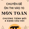 Trọn bộ chuyên đề ôn thi vào 10 môn Toán chương trình mới file Word giải chi tiết