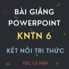 Bộ bài giảng PowerPoint KHTN 6 Kết nối tri thức cả năm giáo án điện tử tương tác sinh động