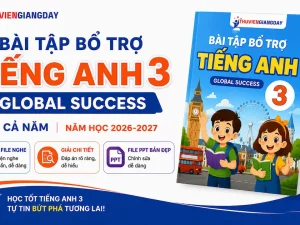 Bài tập bổ trợ Tiếng Anh 3 Global Success có nghe 2026 2027