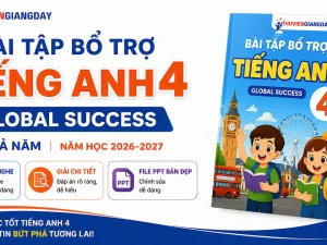 Bài tập bổ trợ Tiếng Anh 4 Global Success có nghe 2026 2027