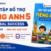 Bài tập bổ trợ Tiếng Anh 5 Global Success có nghe năm 2026-2027