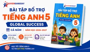 Bài tập bổ trợ Tiếng Anh 5 Global Success có nghe năm 2026-2027