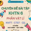 Chuyên đề bài tập KHTN 6 phần Vật lí KNTT