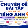 Bộ tài liệu chuyên đề bài tập bổ trợ Tiếng Anh 9 Global Success cả năm bản Word có file nghe và giải chi tiết