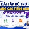 Bộ bài tập bổ trợ nâng cao Tiếng Anh 9 Global Success trọn bộ 4 kỹ năng cả năm file Word có nghe và lời giải chi tiết năm học 2026 - 2027.