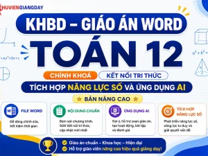 Kế hoạch bài dạy giáo án Toán 12 tích hợp năng lực số bộ sách Kết nối tri thức cả năm bản Word nâng cao ứng dụng AI