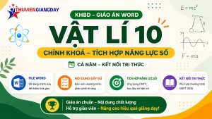 Kế hoạch bài dạy giáo án Word chính khóa Vật lí 10 bộ sách Kết nối tri thức cả năm học chuẩn 5512 có tích hợp hoạt động năng lực số