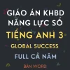 Trọn bộ giáo án tích hợp năng lực số Tiếng Anh 3 Global Success bản Word năm học 2026 - 2027.