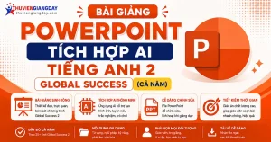 Bài giảng PowerPoint tích hợp AI Tiếng Anh 2 Global Success cả năm