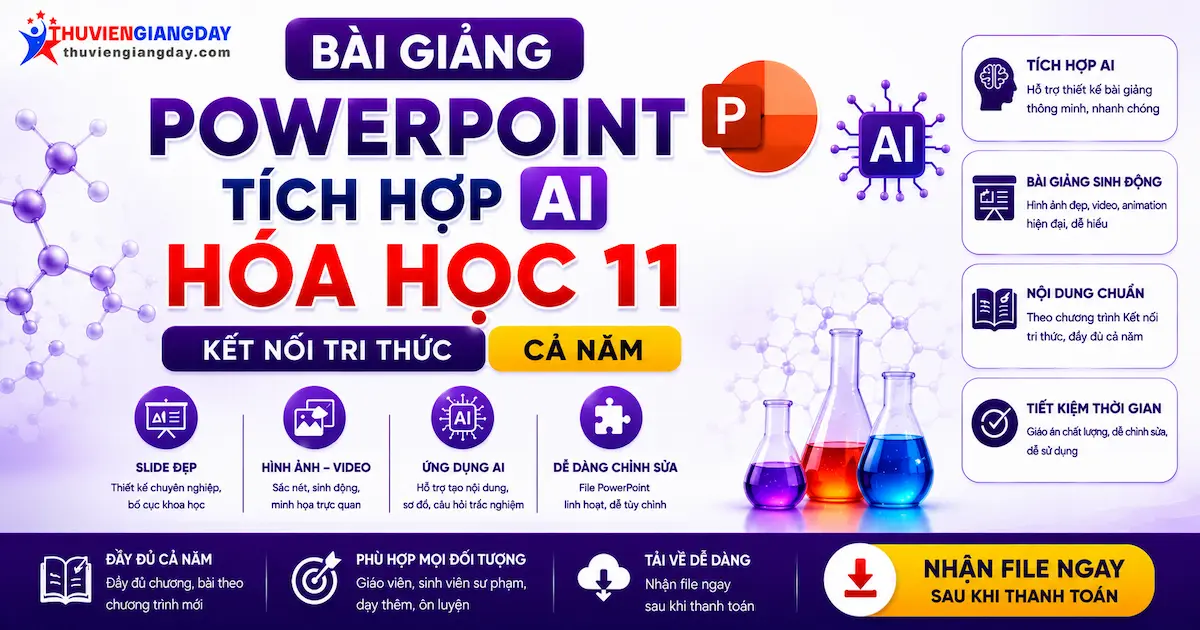 Bài giảng Powerpoint Hóa học 11 Kết nối tri thức Bài giảng Powerpoint Hóa học 11 Kết nối tri thức tích hợp AI cả năm
