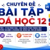 Chuyên đề bài tập Hóa học 12 Kết nối tri thức bản 2027 file Word có lời giải chi tiết