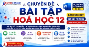 Chuyên đề bài tập Hóa học 12 Kết nối tri thức bản 2027 file Word có lời giải chi tiết