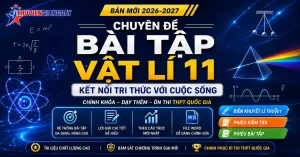 Chuyên đề bài tập Vật lí 11 Kết nối tri thức file Word có lời giải chi tiết