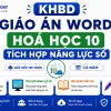 KHBD Giáo án Word Hóa học 10 Kết nối tri thức tích hợp năng lực số cả năm
