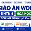 Giáo án KHTN 6 Hóa học tích hợp năng lực số và AI bộ Kết nối tri thức cả năm