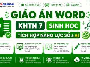 Giáo án KHTN 7 Sinh học tích hợp năng lực số và AI bộ Kết nối tri thức cả năm