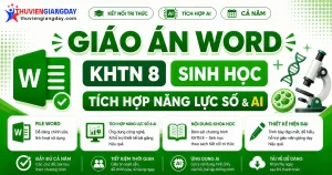 Giáo án KHTN 8 Sinh học tích hợp năng lực số và AI bộ Kết nối tri thức cả năm