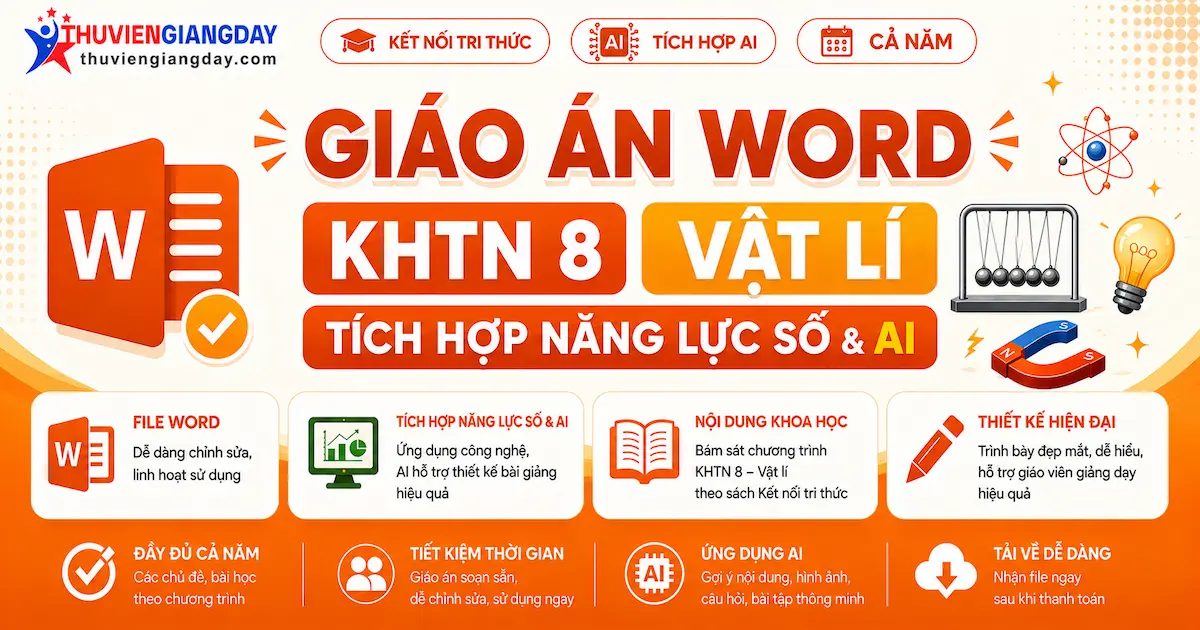 Giáo án KHTN 8 Vật lí tích hợp năng lực số Giáo án KHTN 8 Vật lí tích hợp năng lực số và AI bộ Kết nối tri thức cả năm
