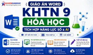 Giáo án KHTN 9 Hóa học tích hợp năng lực số và AI bộ Kết nối tri thức cả năm