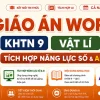 Giáo án KHTN 9 Vật lí tích hợp năng lực số và AI bộ Kết nối tri thức cả năm