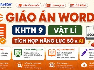 Giáo án KHTN 9 Vật lí tích hợp năng lực số và AI bộ Kết nối tri thức cả năm