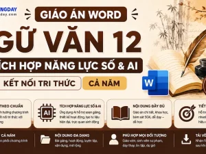 Giáo án Ngữ văn 12 tích hợp năng lực số và AI bộ Kết nối tri thức file Word