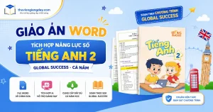 Giáo án Tiếng Anh 2 tích hợp năng lực số bộ Global Success cả năm