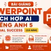 Trọn bộ bài giảng Powerpoint AI Tiếng Anh 5 Global Success cả năm