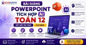 Giáo án Powerpoint Toán học 12 Kết nối tri thức tích hợp AI