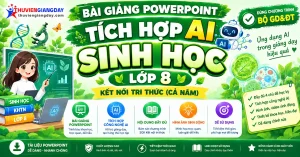 Bài giảng powerpoint KHTN 8 Sinh học Kết nối tri thức tích hợp AI