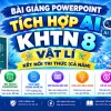 Bài giảng powerpoint KHTN 8 Vật lí Kết nối tri thức tích hợp AI