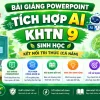 Bài giảng powerpoint KHTN 9 Sinh học Kết nối tri thức tích hợp AI