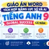 Giáo án Năng lực số Tiếng Anh 9 Global Success tích hợp AI
