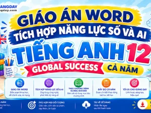 Giáo án Tiếng Anh 12 Global Success tích hợp năng lực số và AI
