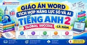 Giáo án Tiếng Anh 2 Global Success tích hợp năng lực số và AI