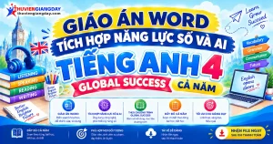 Giáo án Tiếng Anh 4 Global Success tích hợp năng lực số và AI