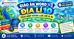 Giáo án năng lực số Địa lí 10 Kết nối tri thức tích hợp AI