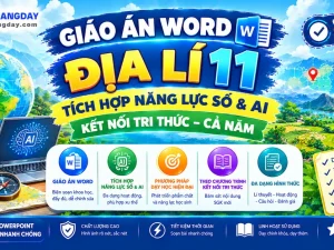 Giáo án năng lực số Địa lí 11 Kết nối tri thức tích hợp AI