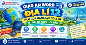 Giáo án năng lực số Địa lí 12 Kết nối tri thức tích hợp AI