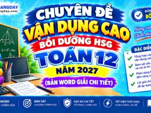 Bộ chuyên đề vận dụng cao bồi dưỡng hsg toán 12 bản Word có đáp án chi tiết
