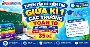 Tuyển tập đề kiểm tra giữa kì 1 Toán 10 các trường file Word có đáp án