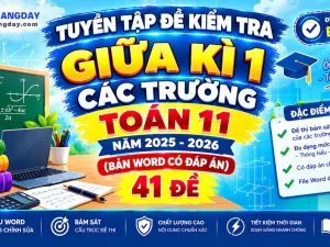 Tuyển tập đề kiểm tra giữa kì 1 Toán 11 các trường file Word có đáp án