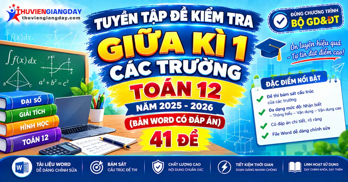 đề kiểm tra giữa kì 1 Toán 12 các trường Tuyển tập đề kiểm tra giữa kì 1 Toán 12 các trường file Word có đáp án