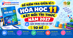 Bộ đề kiểm tra giữa kì 1 hóa học 11 kết nối tri thức bản Word chuẩn ma trận 4 phần