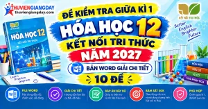Bộ đề kiểm tra giữa kì 1 hóa học 12 kết nối tri thức bản Word chuẩn ma trận