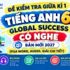 Bộ đề kiểm tra giữa kì 1 tiếng anh 6 global success có nghe bản Word giải chi tiết