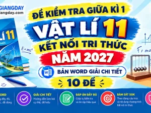 Bộ đề kiểm tra giữa kì 1 vật lí 11 kết nối tri thức bản Word có đáp án chi tiết