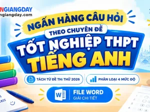 Ngân hàng câu hỏi tiếng anh thi tốt nghiệp thpt phân loại 4 mức độ nhận thức bản word giải chi tiết